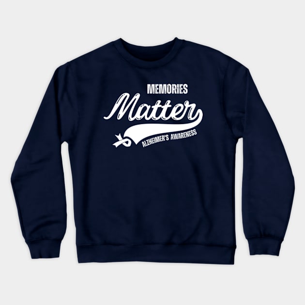 Memories Matter Wear Purple Alzheimers Awareness Gifts Crewneck Sweatshirt by Davidsmith